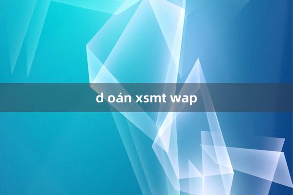 d oán xsmt wap