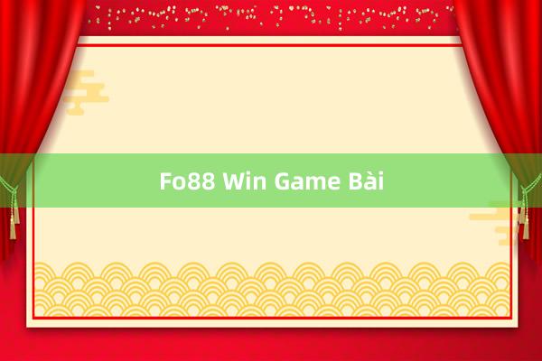 Fo88 Win Game Bài