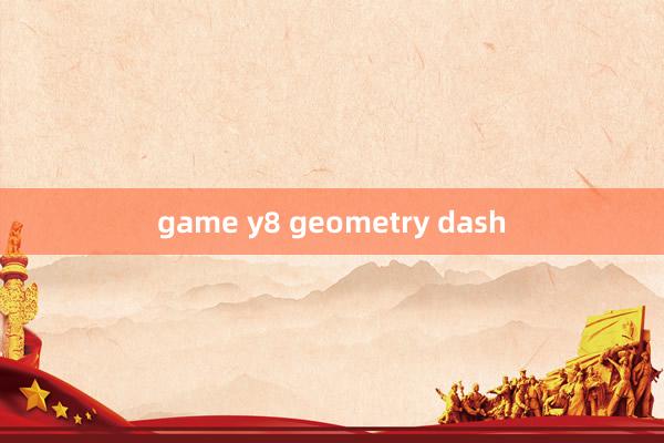 game y8 geometry dash