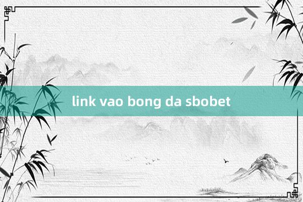 link vao bong da sbobet