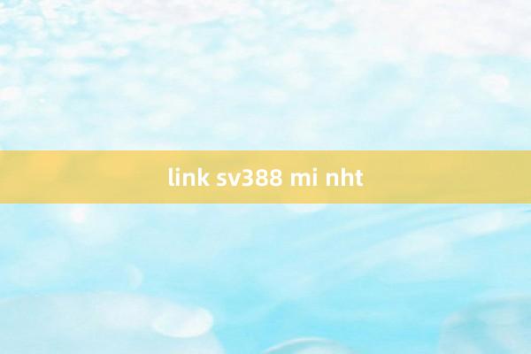 link sv388 mi nht