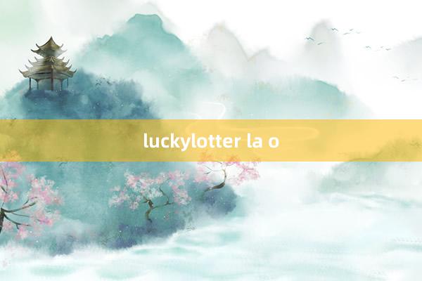 luckylotter la o