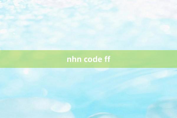 nhn code ff