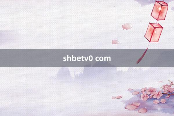 shbetv0 com