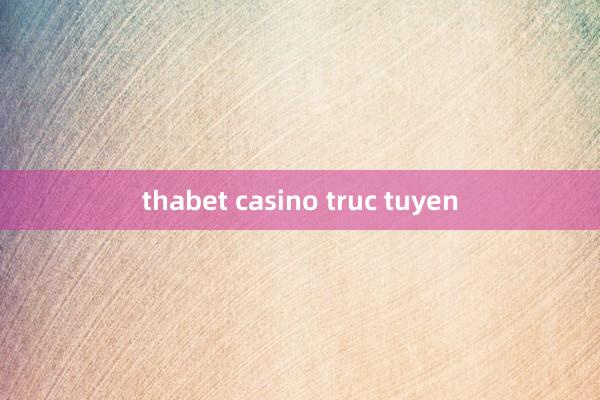 thabet casino truc tuyen