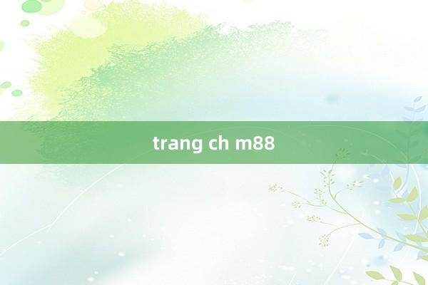 trang ch m88