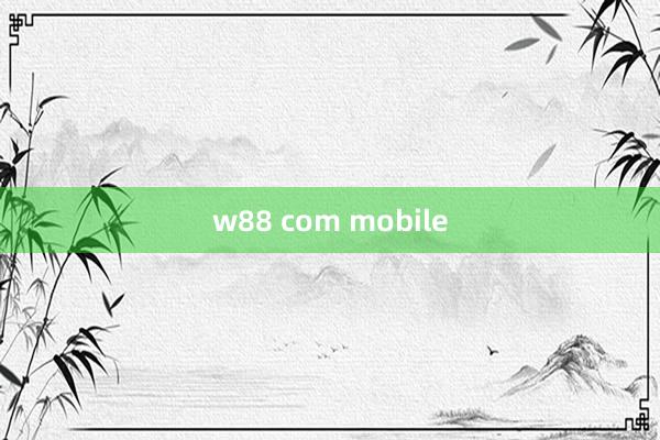 w88 com mobile