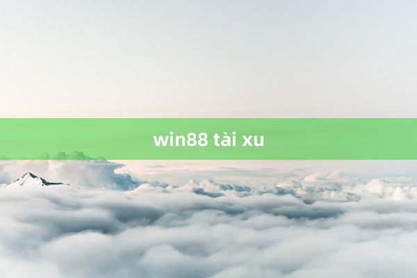 win88 tài xu