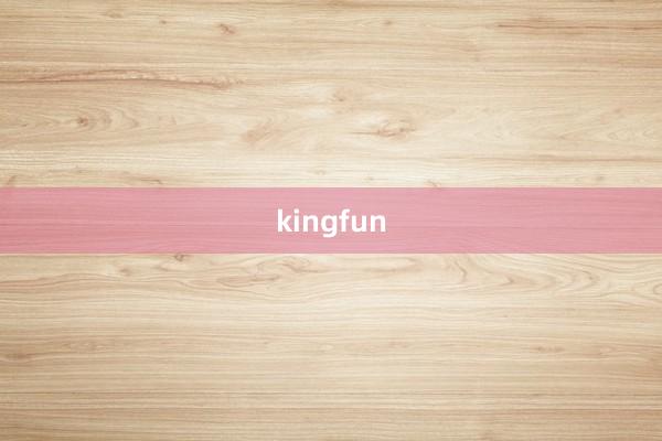 kingfun