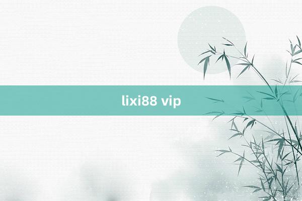 lixi88 vip