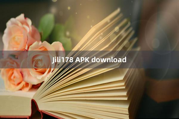 Jili178 APK download